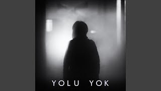 Yolu Yok (feat. Zerrin)