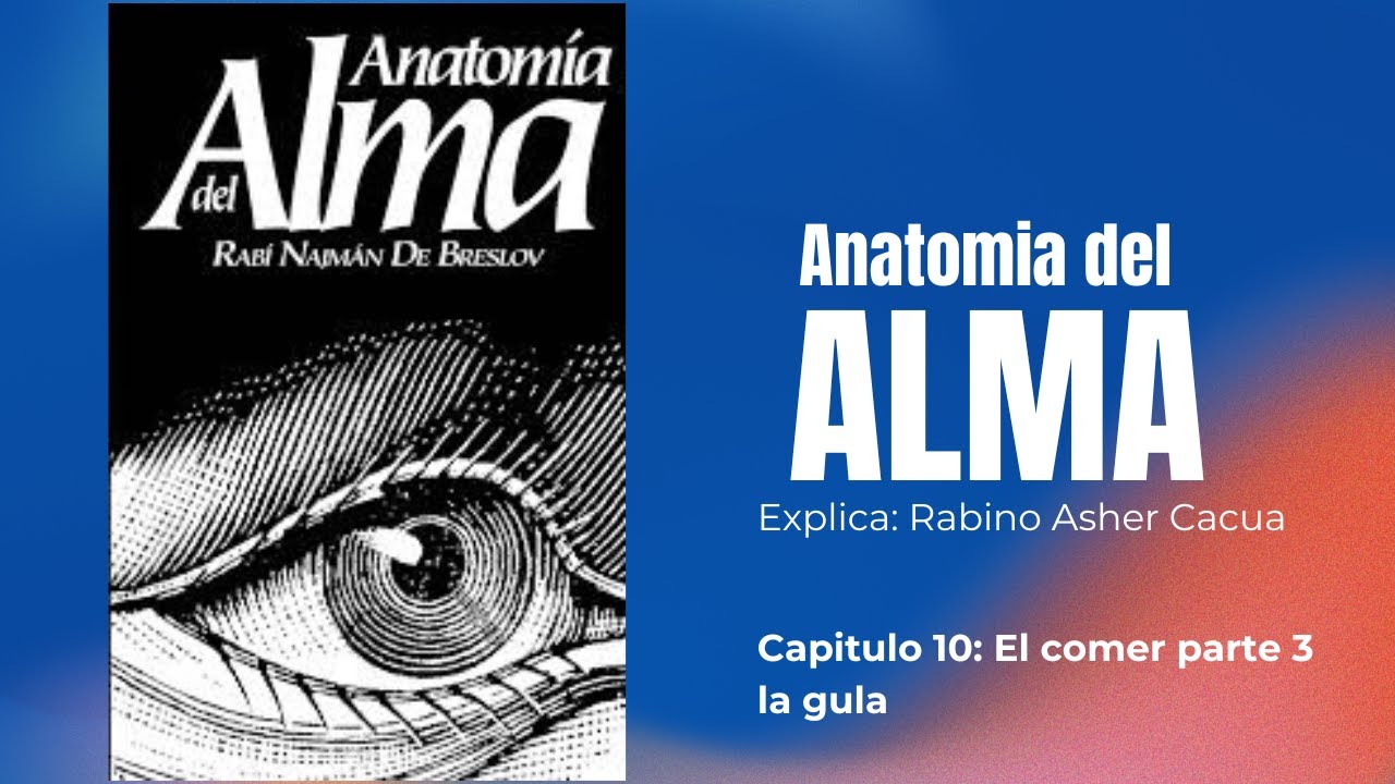Anatomia del alma cap 10 parte 3 La gula - YouTube