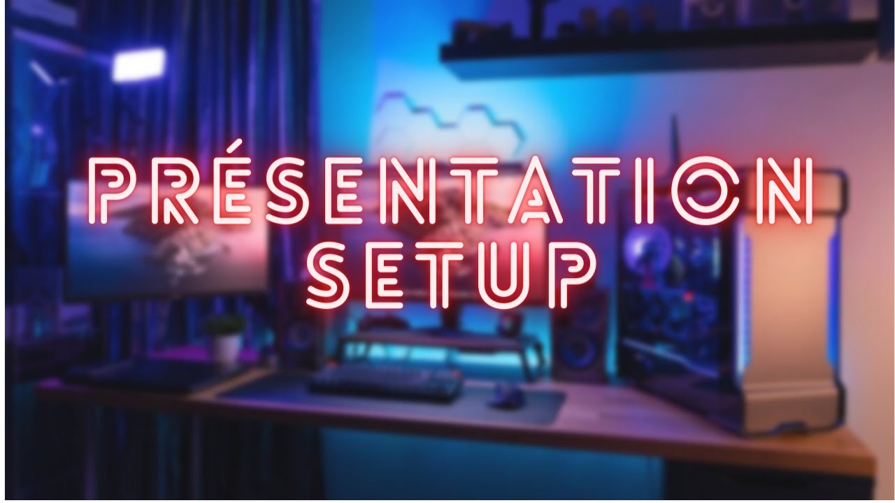 Présentation de mon setup - YouTube