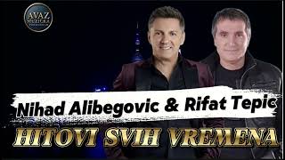 Nihad Alibegovic  Rifat Tepic  Hitovi Svih Vremena   2025