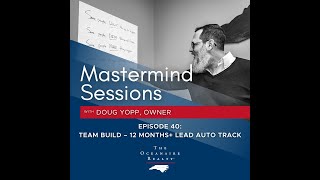 Episode 40: Team Build – 12 Months+ Lead Auto Track