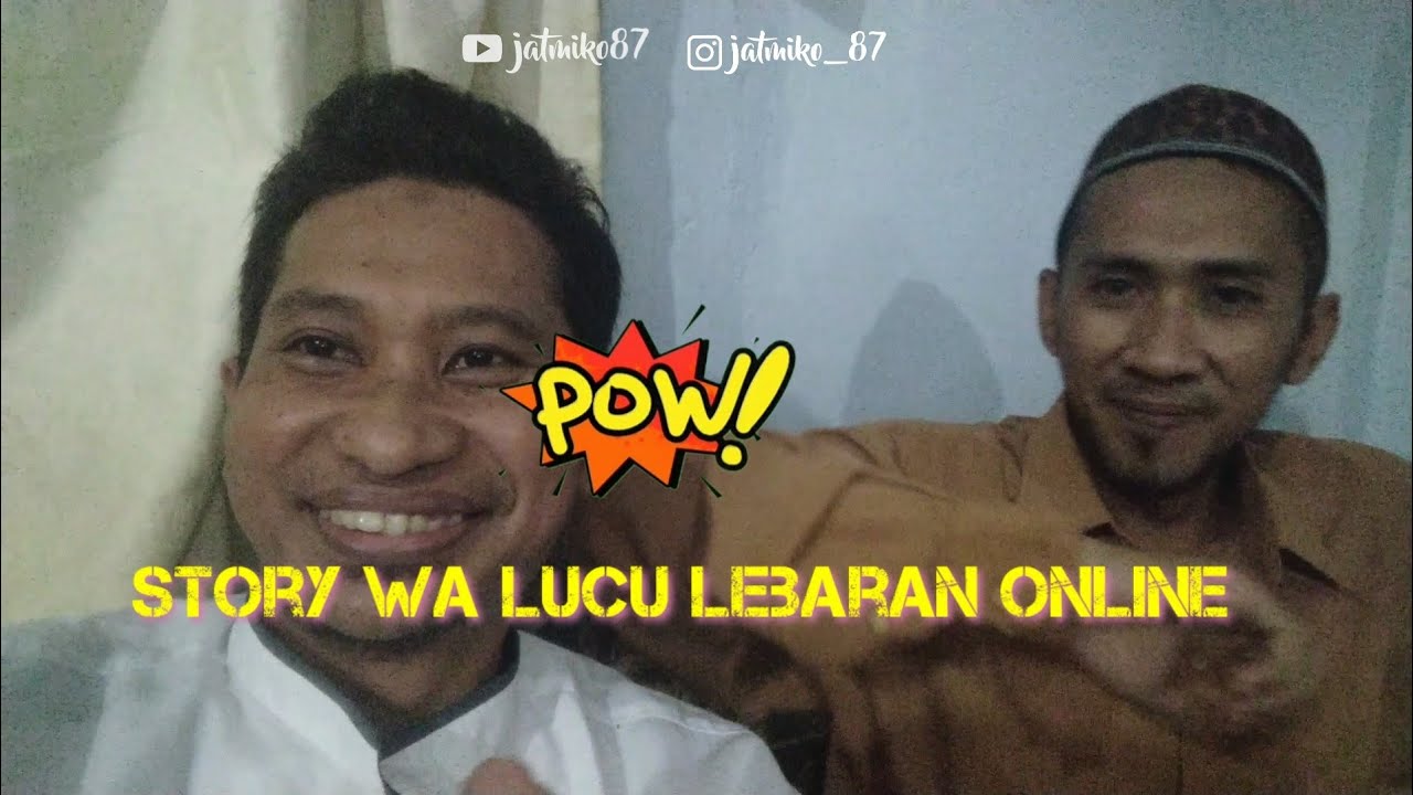 Story wa Lucu Jawa 30 detik || Lebaran online 