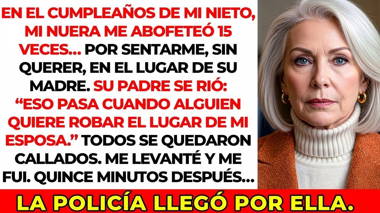 Mi nuera me abofeteó 15 veces por sentarme en el lugar de su madre. Así que me fui.