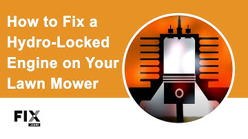 LAWN MOWER REPAIR: How to Fix a Hydro-Locked Engine on Your Lawn Mower | FIX.com