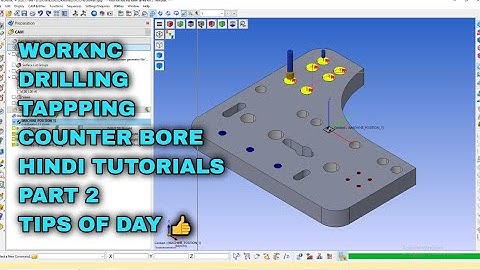 WORK NC TRANING DRILLING MANAGER COUNTER BORE TAPPING HINDI TUTORIALS PART 2