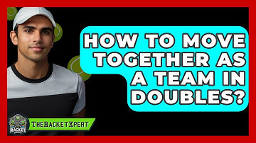 How To Move Together As A Team In Doubles? - The Racket Xpert