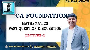 CA foundation Maths I Past exam question lecture 2 I Raj awate