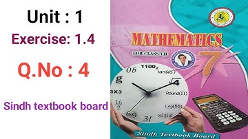 #Maths Class 7 | Unit 1 | Exercise 1.4 | Q. No: 4 | Sindh textbook board