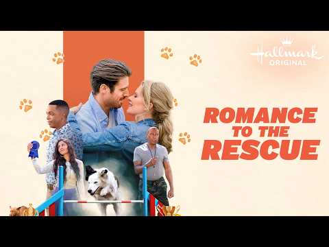 Romance to the Rescue | Hallmark Movies