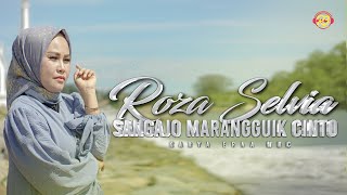 Roza Selvia - Sangajo Marangguik Cinto [   ]