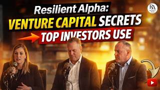 Resilient Alpha: Venture Capital Secrets Top Investors Use | Inside Venture Capital Deals