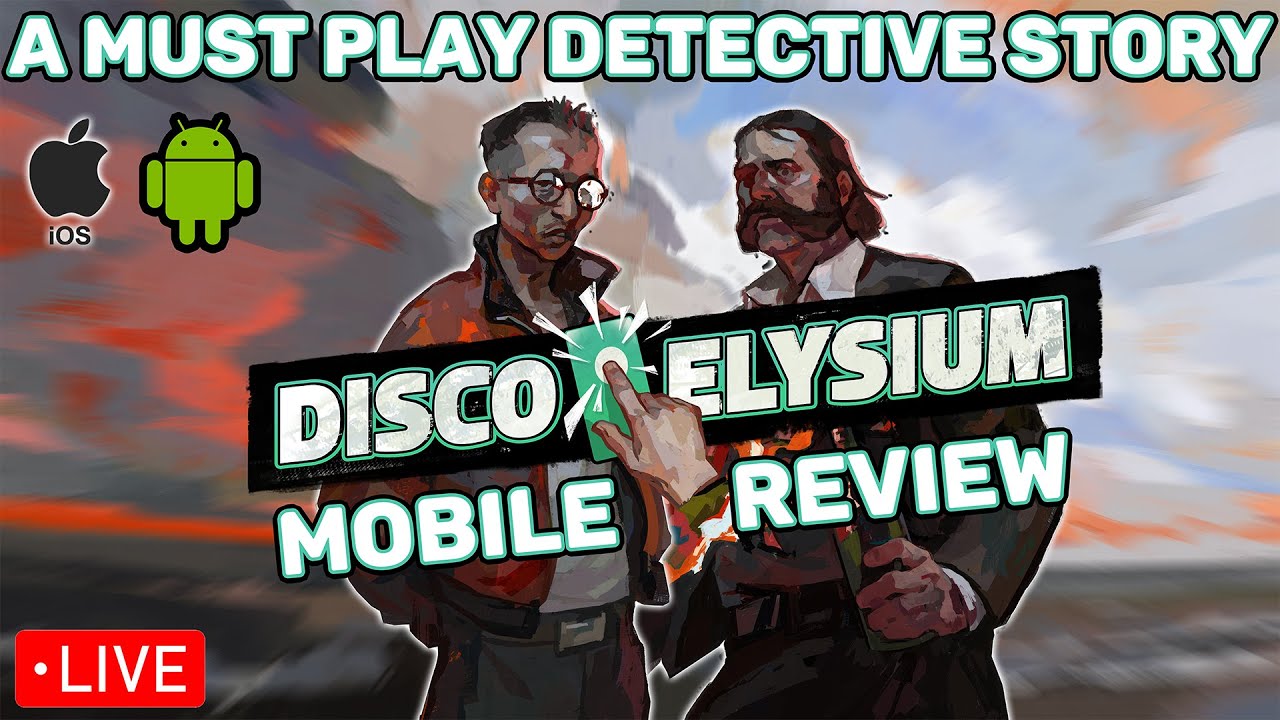 LIVE: Disco Elysium Mobile Review – Must Play Detective RPG on Android & iOS!