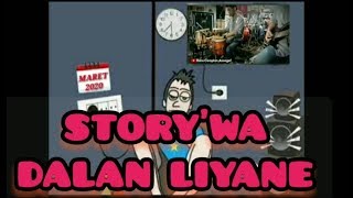 STORY'WA || DALAN LIYANE VERSI GEDRUK