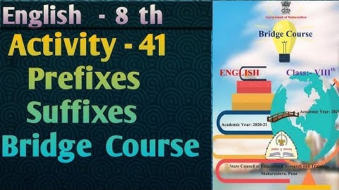 Std. 8 English Bridge Course | Activity no. 41 | Prefixes Suffixes | Narayani Tech Academy