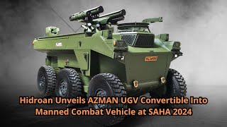 Hidroan Unveils Azman Ugv Convertible Into Manned Combat Vehicle At Saha 2024