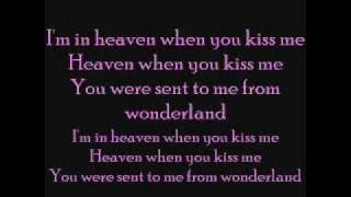 Im in heaven [when you kiss me] With Lyrics