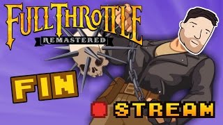 【🔴 LIVE 】Full Throttle Remastered - FINALE | Graeme Games | Full Throttle Remastered Gameplay