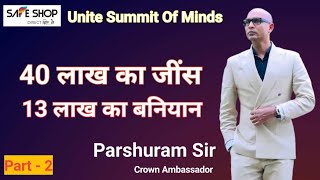Unite Summit Of Minds Lucknow By Parashuram Sir| Safe Shop Lucknow Meeting Part - 2