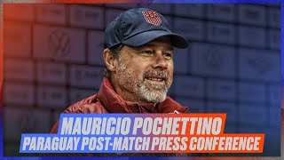 Mauricio Pochettino's Paraguay Post-Match Press Conference
