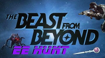 BEAST FROM BEYOND EE HUNT LIVE DLC4 (SUB FOR IN CHAT SHOUTOUT)