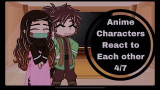 Anime Characters React To Each Other || Tanjiro & Nezuko || 4/7 ||