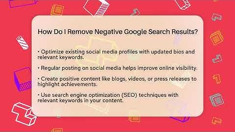 How Do I Remove Negative Google Search Results? - Everyday-Networking