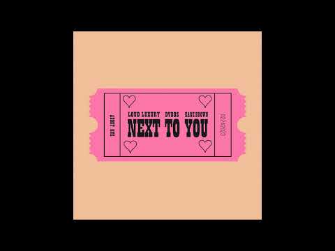 Loud Luxury, DVBBS  Next To You HD
