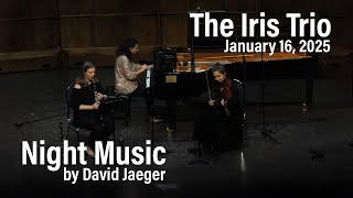 The Iris Trio - Night Music By David Jaeger