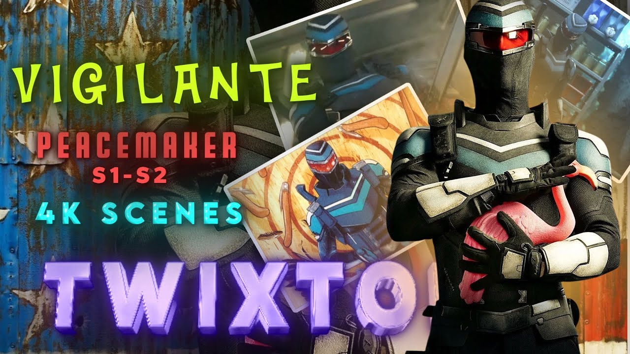 VIGILANTE 4k Clips Scenes | Peacemaker S1,S2 