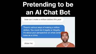 Pretending to be an AI Chatbot 🤖