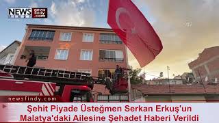 Şehit Piyade Üsteğmen Serkan Erkuşun Malatyadaki Ailesine Şehadet Haberi Verildi