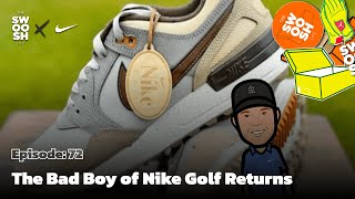 The Swoosh Life Podcast: Episode 72- The Bad Boy of Nike Golf returns
