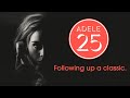 25: Adele&#39;s Worthy Sequel to 21