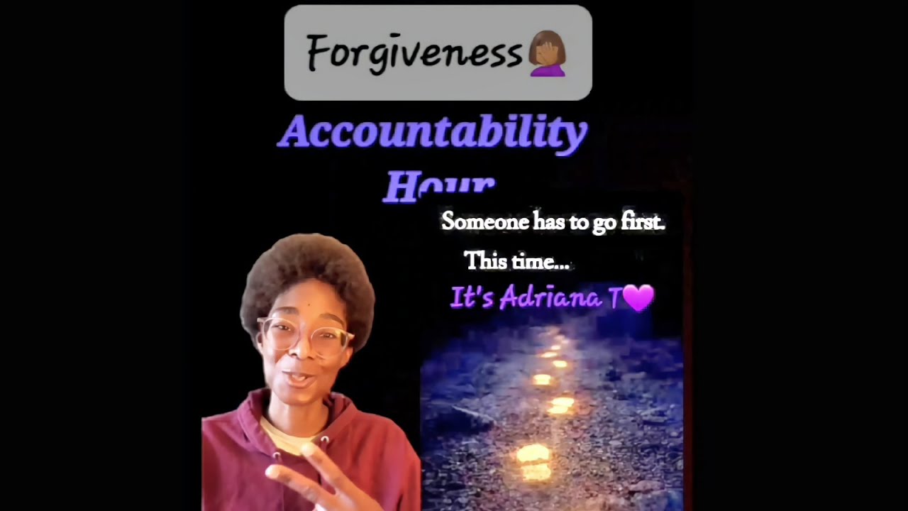 Accountability Hour: Forgiveness 