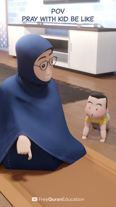 I'm Best Muslim: POV - Pray With Kid Be Like