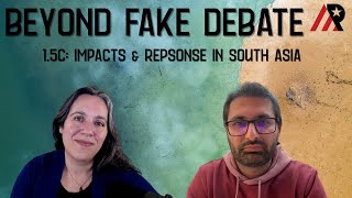South Asia: 1.5C Impacts, Ground Connection, and Resilience
