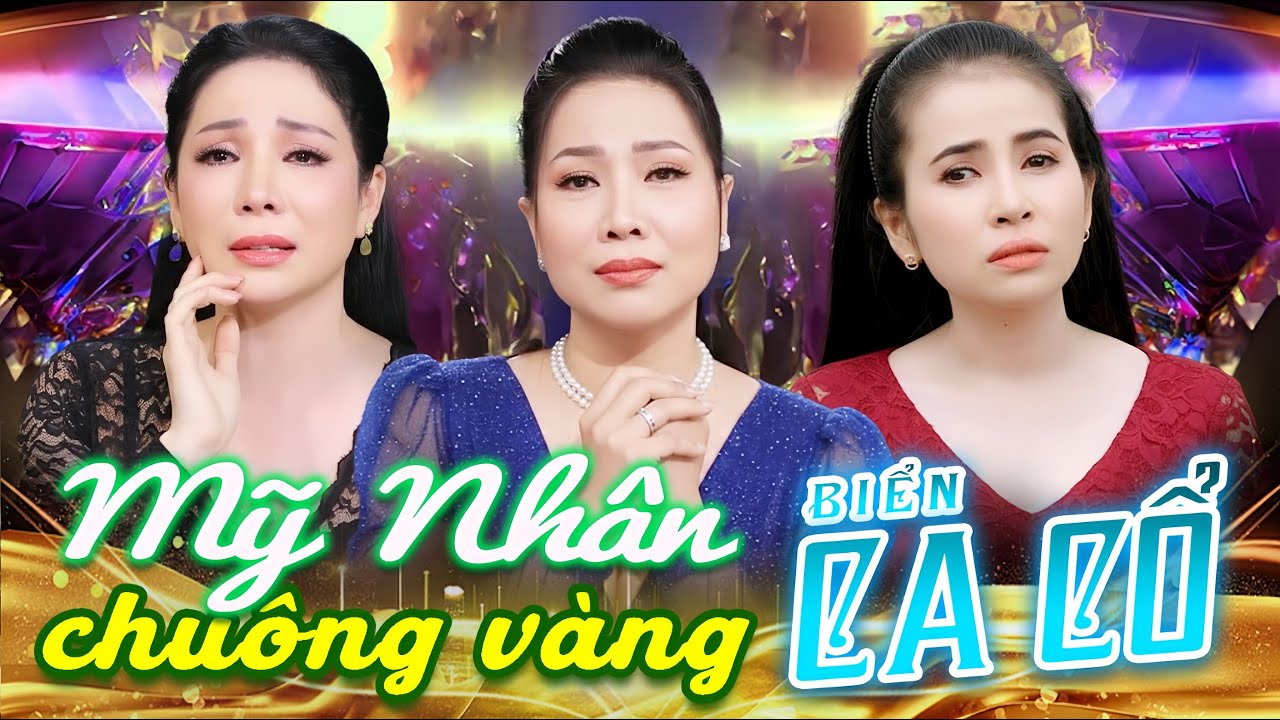 MỸ NHÂN CHUÔNG VÀNG CA CỔ HƠI DÀI ĐÃ NƯ💙HUYỀN TRANG, THU VÂN, PHƯƠNG CẨM NGỌC Ca Cổ Hơi Dài 1000 Chữ