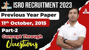 ISRO RECRUITMENT 2023 Previous year paper 3rd July 2016 Part-1 Concept Through Questions