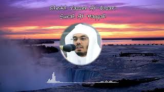 Non-Stop No Ads Quran Recitation | Surah Al-Haqqah | 1 Hour Repeat - Sheikh Yasser Al Dosari