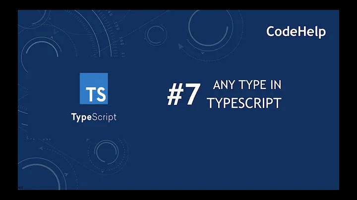 TypeScript #7: Any type in TypeScript