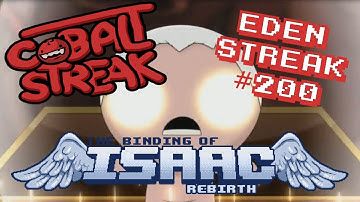 Isaac Rebirth: Eden Streak #200 - Stayin