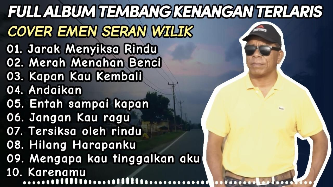 Nostalgia Full Album Paling enak buat perjalanan cover EMEN SERAN WILIK