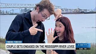 FINDING FOREVER Couple gets engaged on the Mississippi River levee