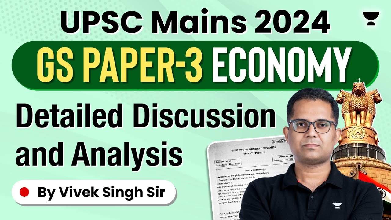 UPSC Mains 2024 GS paper 3 Analysis | | Economy | By Vivek Singh ...