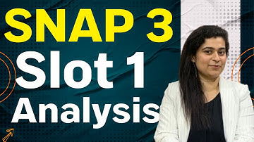 SNAP 2025 20th Dec Slot 1 Analysis | What to Expect for Slot 2 SNAP