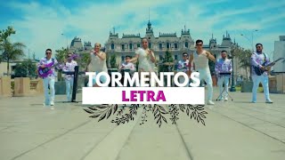 Estrella Chanamé y sus Bandidos - Tormentos (Letra)