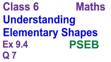 Q 7 | Ex 9.4 | Class 6 | Understanding Elementary Shapes | Chapter 9 | PSEB | Maths