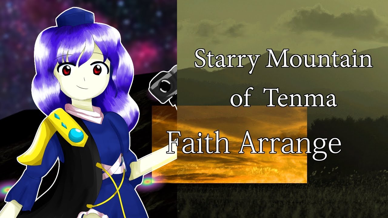 [UM] Starry Mountain of Tenma || Faith Arrange
