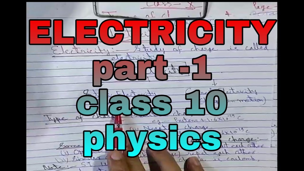 Electricity || Part 1 || CLASS 10 || PHYSICS - YouTube