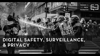 PEN America's Digital Safety, Privacy, & Surveillance for Reporters